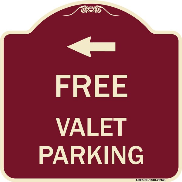 Signmission Free Valet Parking with Left Arrow Heavy-Gauge Aluminum Architectural Sign, 18" x 18", BU-1818-23943 A-DES-BU-1818-23943 - main